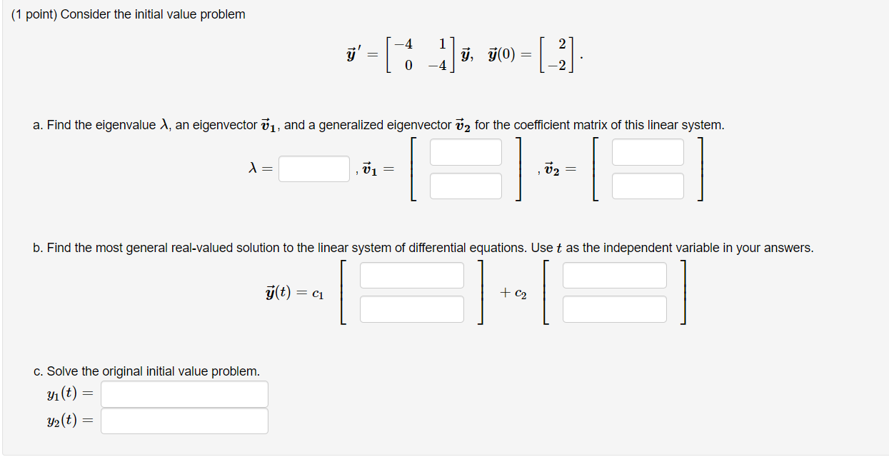 Solved (1 point) Consider the initial value problem | Chegg.com