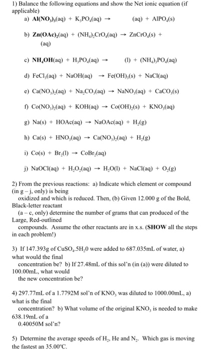 Solved: Balance The Following Equations And Show The Net I... | Chegg.com