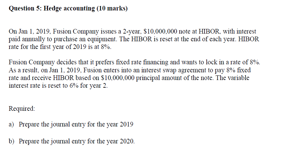 Solved Question 5: Hedge accounting (10 marks)On Jan | Chegg.com