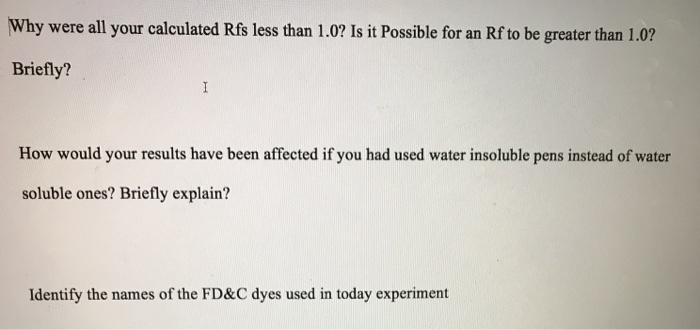 Solved Why were all your calculated Rfs less than 1.0? Is it | Chegg.com