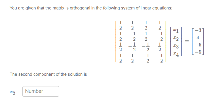 Solved You are given that the matrix is orthogonal in the | Chegg.com
