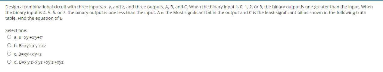 Solved 1 : A is the Most significant bit in the output and C | Chegg.com