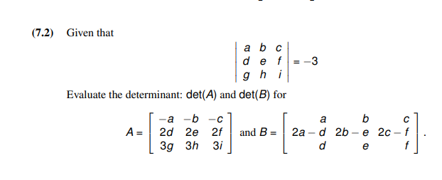 Solved (7.2) Given that ∣∣adgbehcfi∣∣=−3 Evaluate the | Chegg.com