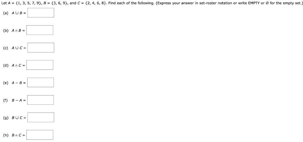 Solved Let A={1,3,5,7,9},B={3,6,9}, And C={2,4,6,8}. Find | Chegg.com