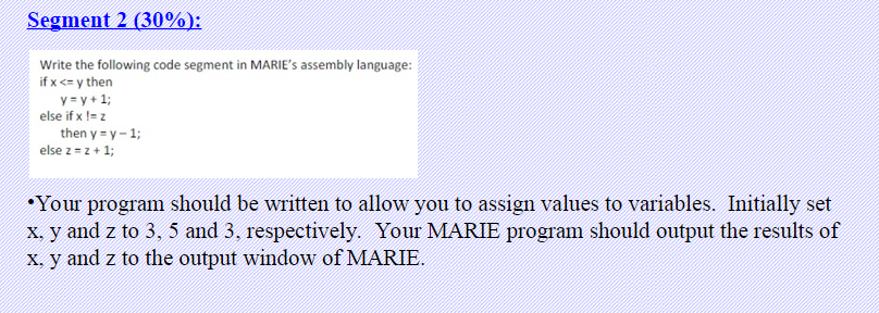 Solved Segment 2 (30%): Write the following code segment in | Chegg.com