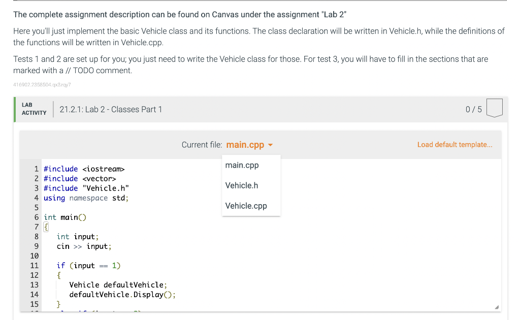 The complete assignment description can be found on Canvas under the assignment Lab 2
Here youll just implement the basic 