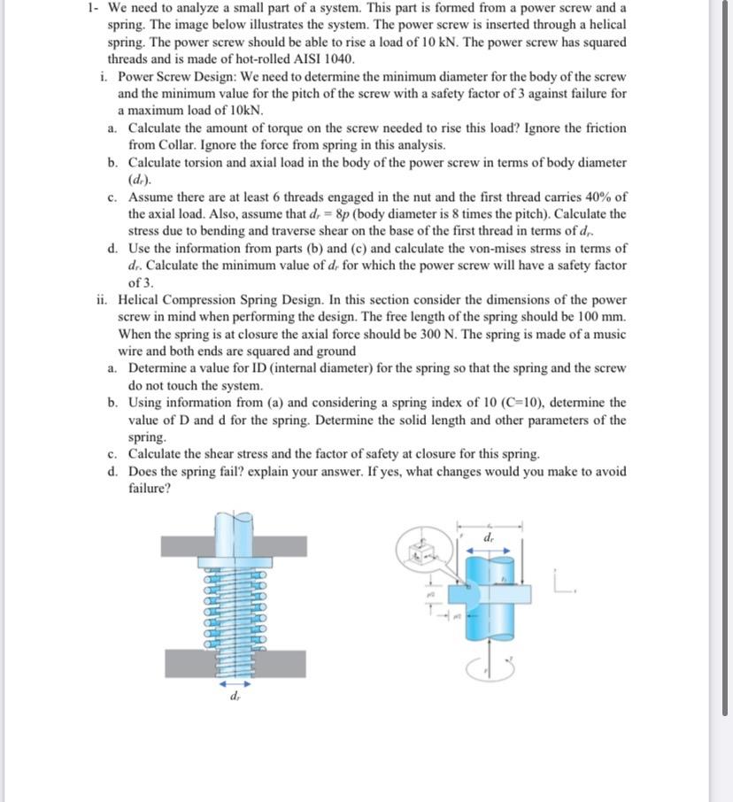 spring. The image below illustrates the system. The