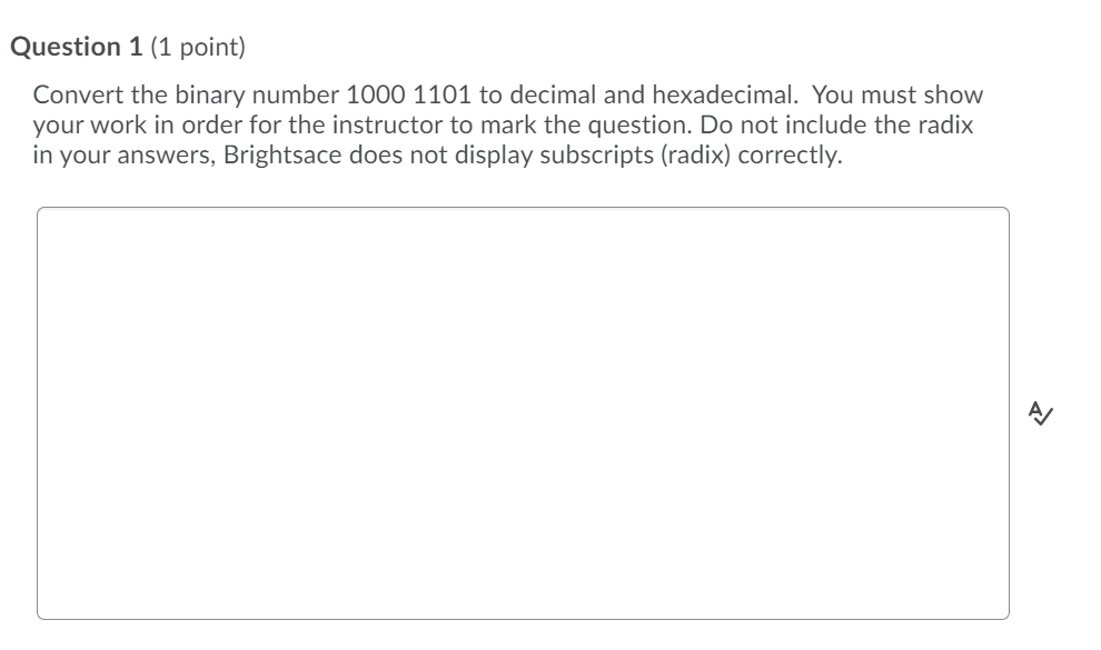 Solved Question 1 (1 point) Convert the binary number 1000 | Chegg.com