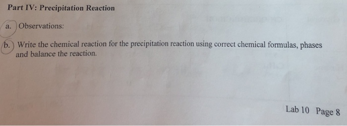 Solved: Part IV: Precipitation Reaction A. Observations: B... | Chegg.com