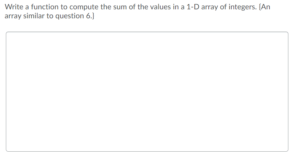 Solved Write a function to compute the sum of the values in | Chegg.com