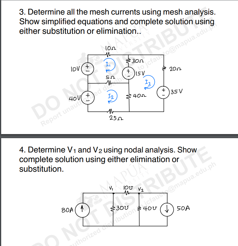 3. Determine all the mesh currents using mesh analysis. Show simplified equations and complete solution using either substitu