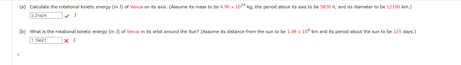 Solved (a) Calculate the rotational kinetic energy (in J) of | Chegg.com