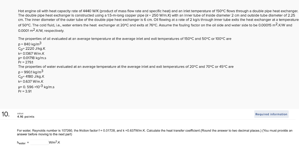 Solved Hot engine oil with heat capacity rate of 4440 W/K