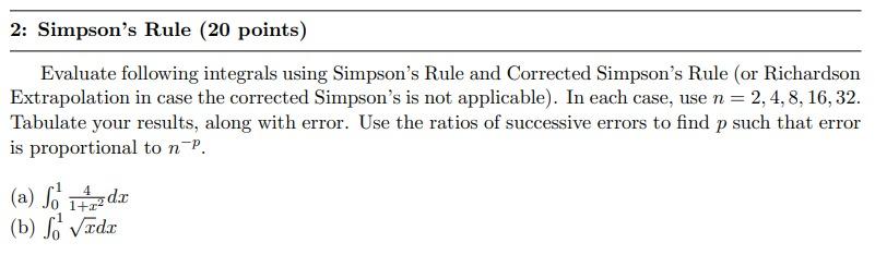Solved 2: Simpson's Rule (20 points) Evaluate following | Chegg.com