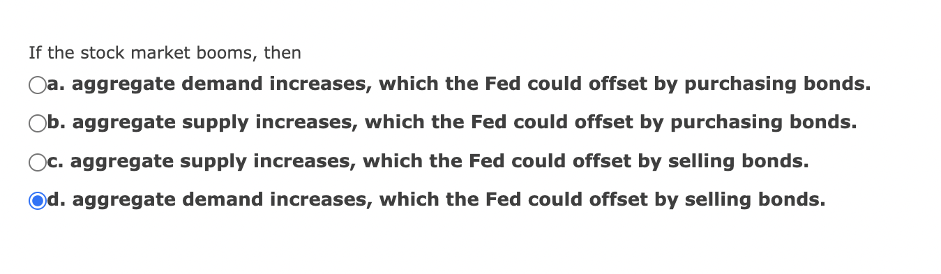 Solved If The Stock Market Booms, Then A. Aggregate Demand | Chegg.com