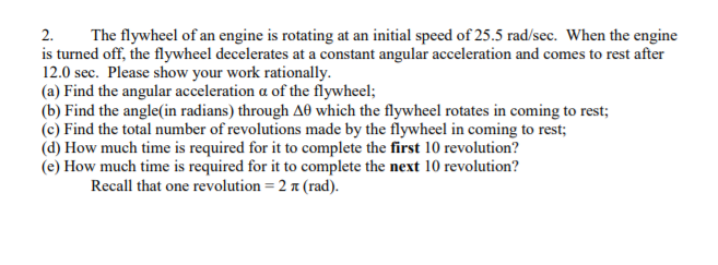 Solved 2. The flywheel of an engine is rotating at an | Chegg.com
