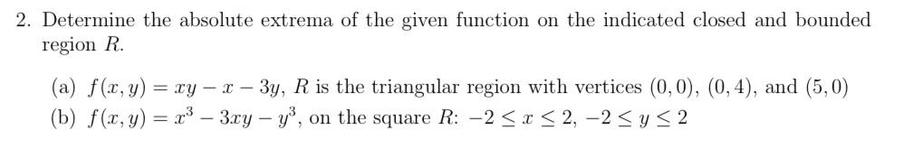 Solved 2. Determine the absolute extrema of the given | Chegg.com