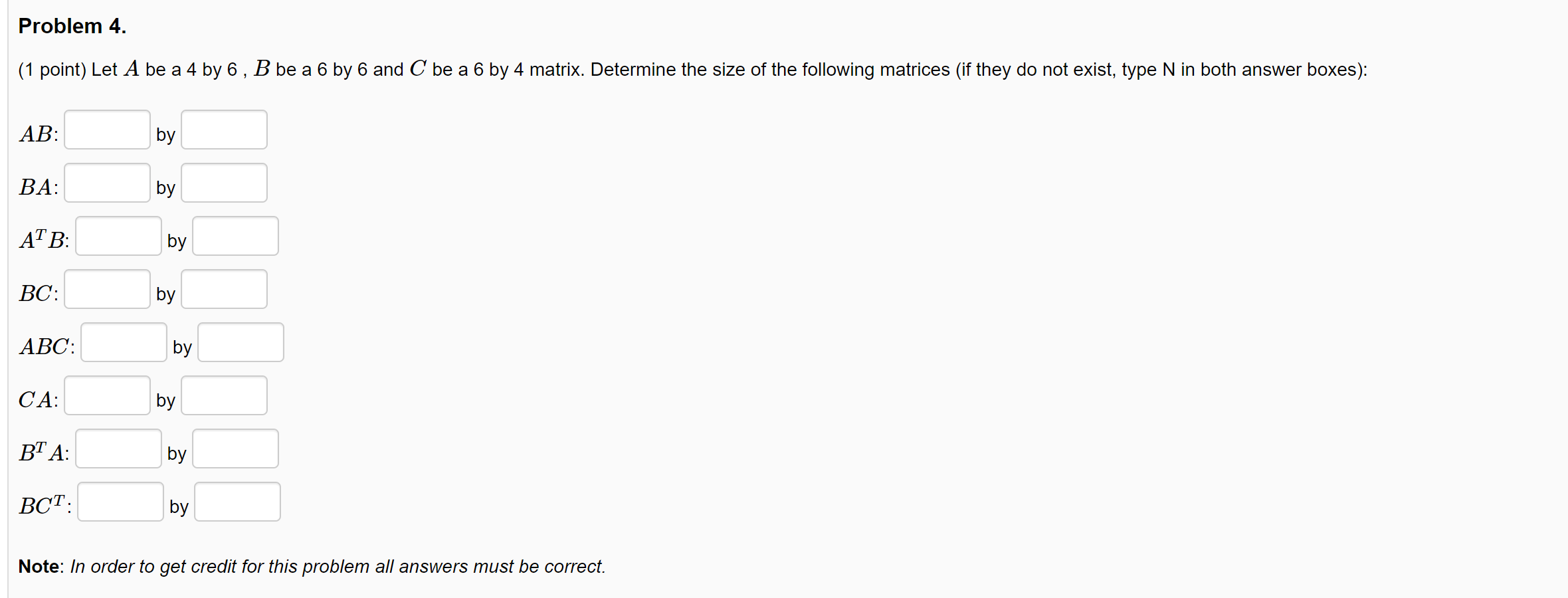 Solved Problem 4. (1 Point) Let A Be A 4 By 6 , B Be A 6 By | Chegg.com