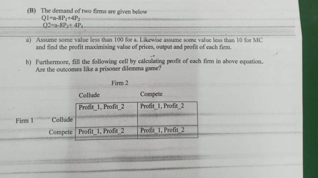 Solved (B) The Demand Of Two Firms Are Given Below | Chegg.com