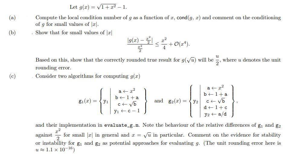 Solved Let G(x)=1+x2−1. Compute The Local Condition Number 