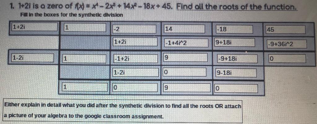 Solved 1. 1421 is a zero of (= x-2x + 14x2 - 18x+45. Find | Chegg.com