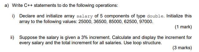 Solved a) Write C++ statements to do the following | Chegg.com