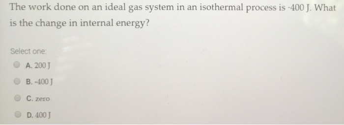 Solved The work done on an ideal gas system in an isothermal | Chegg.com