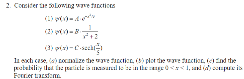Solved 2. Consider the following wave functions (1) | Chegg.com