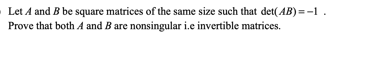 Solved Let A And B Be Square Matrices Of The Same Size Such | Chegg.com