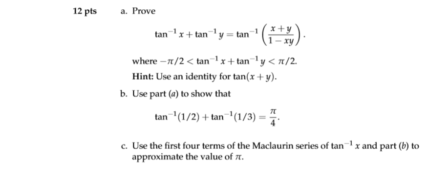 Solved 12 pts a. Prove tan1x tan y tan1 x +y 1-xy where-?/2 | Chegg.com