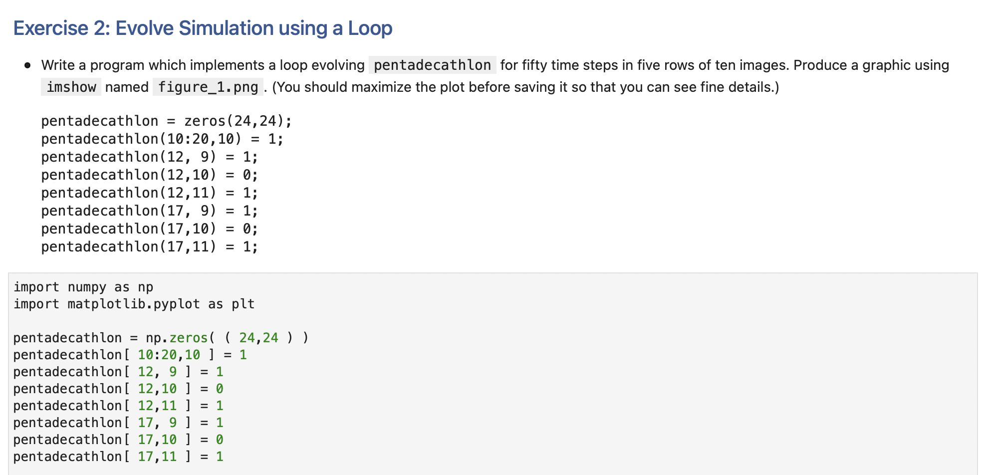 Solved Exercise 2: Evolve Simulation using a Loop • Write a | Chegg.com