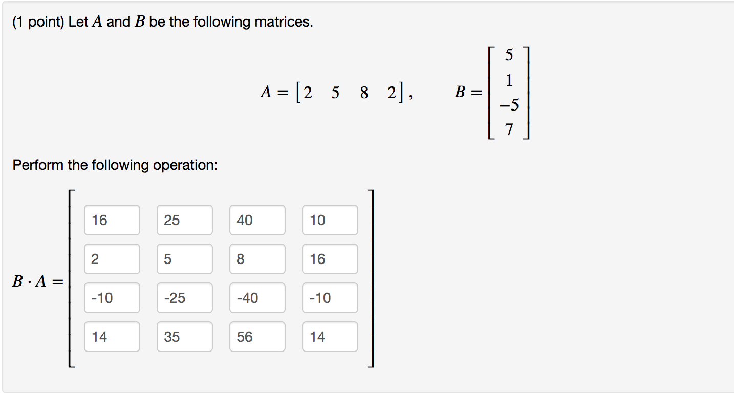 Solved 1 Point Let A And B Be The Following Matrices A Chegg Com