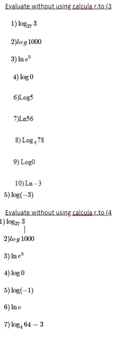 Solved Evaluate without using calcular.to (3 1) logg, 3
