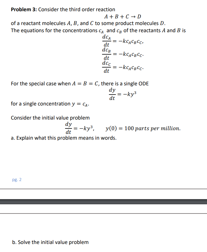 Solved Problem 3: Consider the third order reactionA+B+C→Dof | Chegg.com