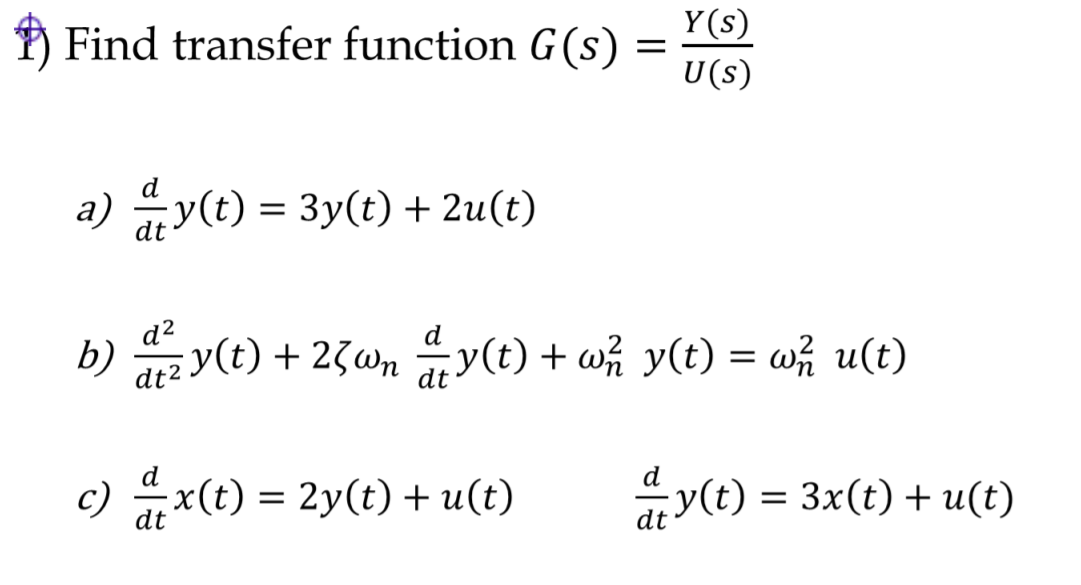 Solved Find Transfer Function G S Y S U S A Ay T 3 Chegg Com