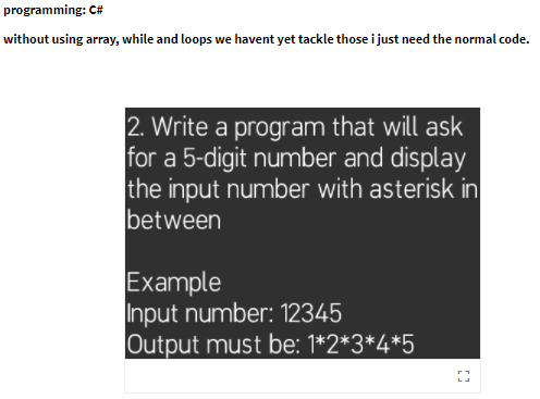 Solved programming: C# without using array, while and loops | Chegg.com