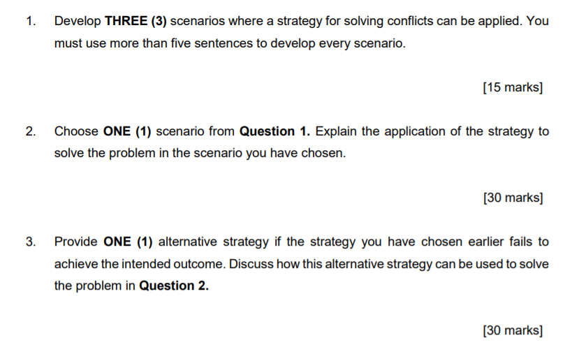 Solved 1. Develop THREE (3) scenarios where a strategy for | Chegg.com