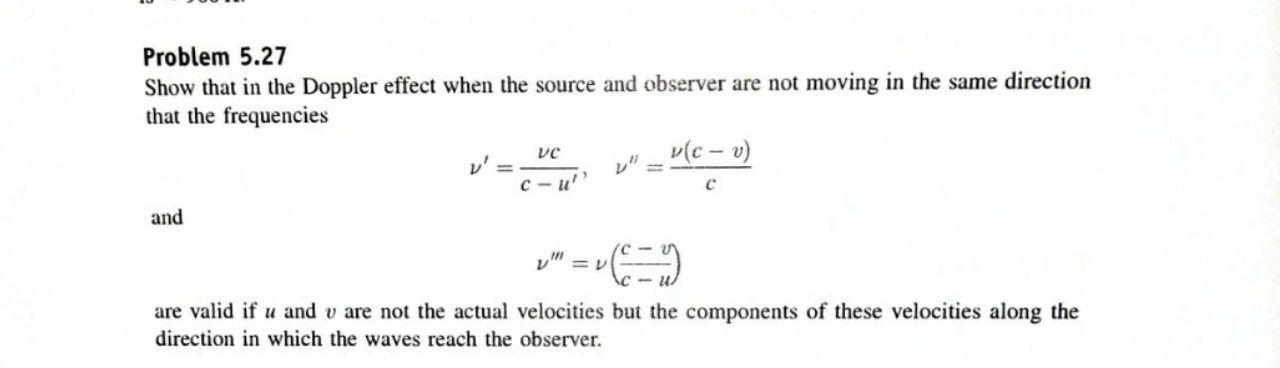 Solved Problem 5.27 Show that in the Doppler effect when the | Chegg.com