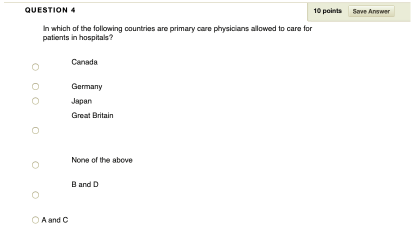 Solved QUESTION 4 10 points Save Answer In which of the | Chegg.com