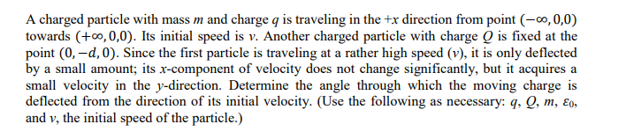 Solved A charged particle with mass m and charge q is | Chegg.com