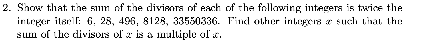 Solved 2. Show That The Sum Of The Divisors Of Each Of The | Chegg.com