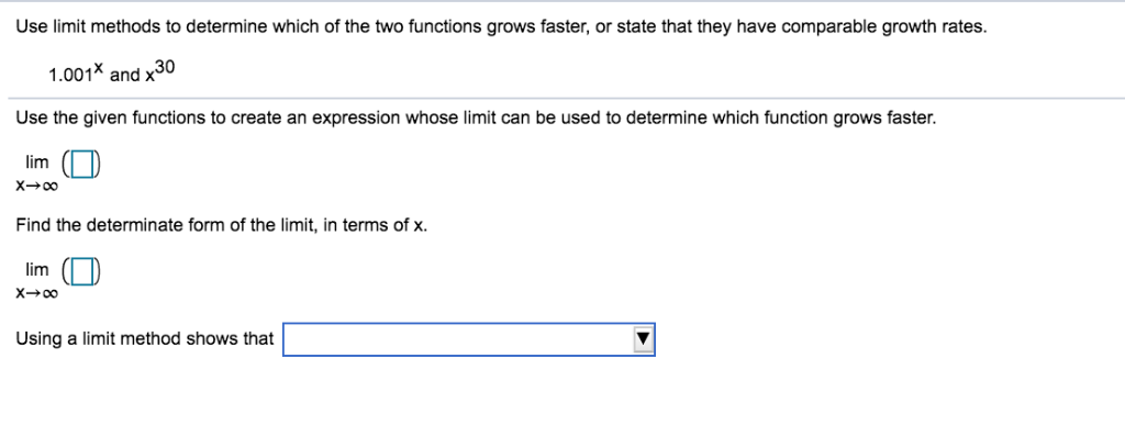 Solved In Terms Of Limits What Does It Mean For F To Gro Chegg Com