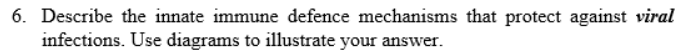 Solved 6. Describe the innate immune defence mechanisms that | Chegg.com