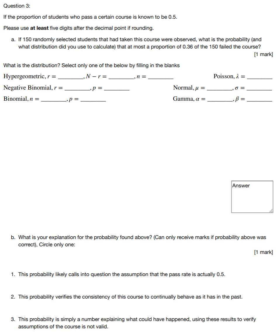 Solved Question 3: If the proportion of students who pass a | Chegg.com