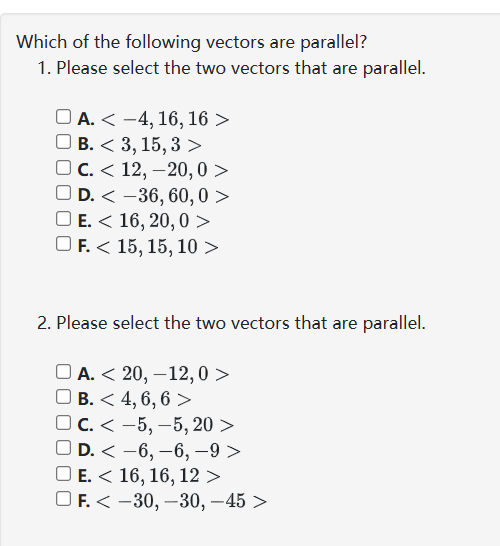 Solved Which Of The Following Vectors Are Parallel?Please | Chegg.com