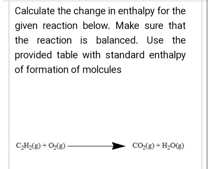 Solved Calculate the change in enthalpy for the given | Chegg.com