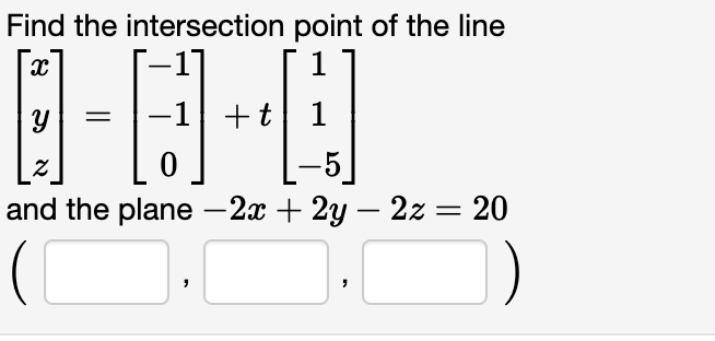 Solved Find the intersection point of the line | Chegg.com