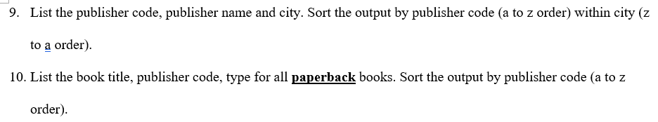 9. List the publisher code, publisher name and city. | Chegg.com