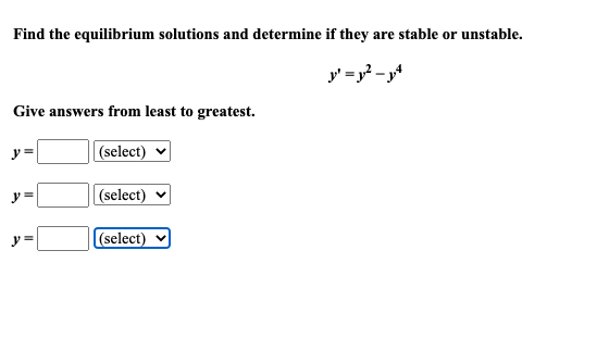 Solved Find the equilibrium solutions and determine if they | Chegg.com