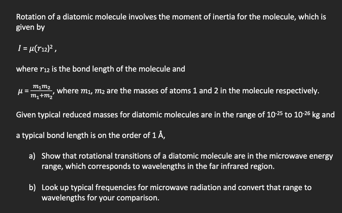 Solved Rotation Of A Diatomic Molecule Involves The Moment | Chegg.com